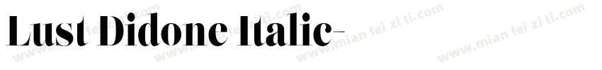 Lust Didone Italic字体转换
